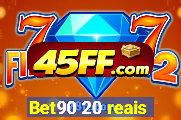 Bet90 20 reais